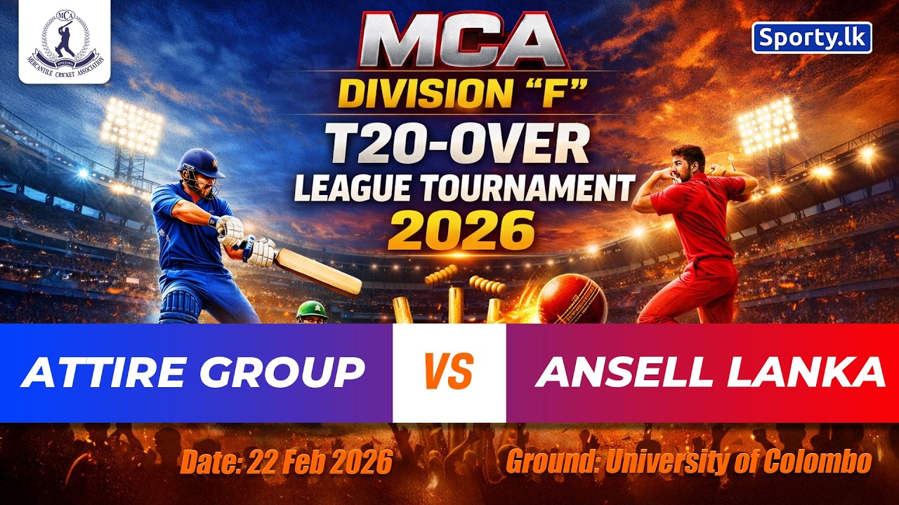 🔴 LIVE | ATTIRE GROUP 🆚 ANSELL LANKA | MCA DIVISION 