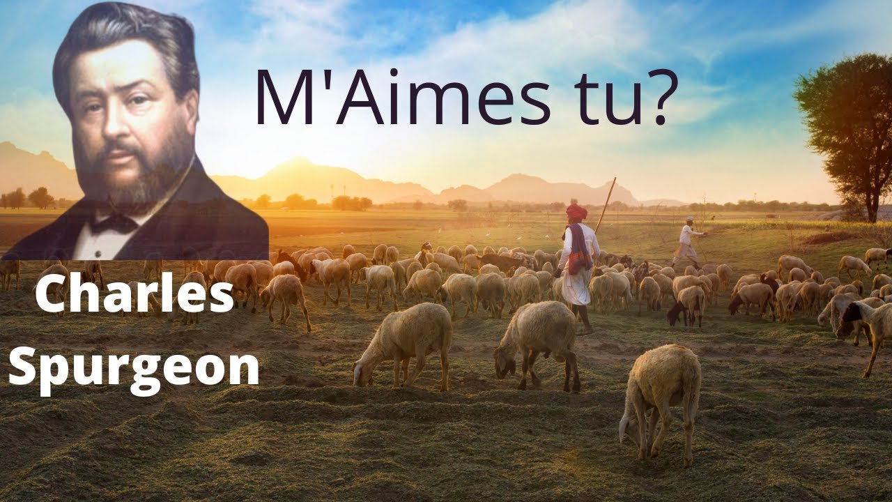 M'aimes tu de Charles Haddon Spurgeon