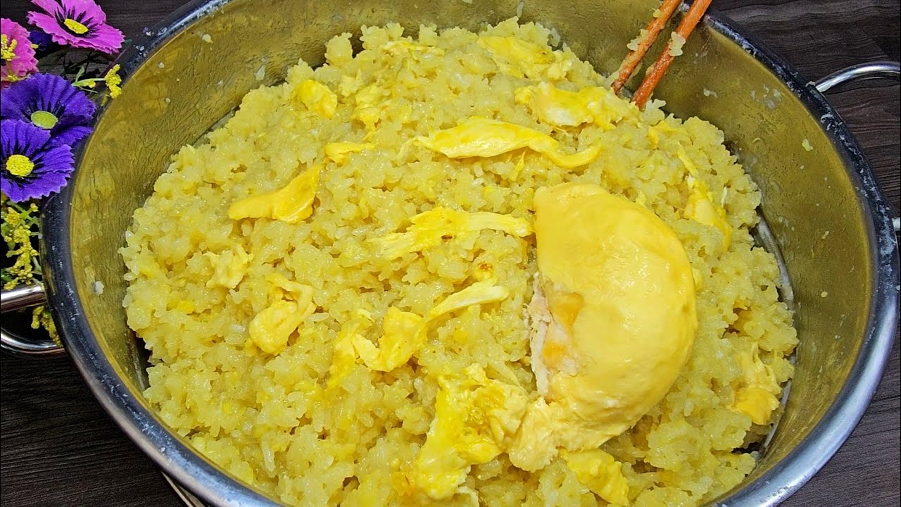 XÔI SẦU RIÊNG - cách làm Xôi Sầu Riêng nước cốt dừa dẻo béo để được lâu