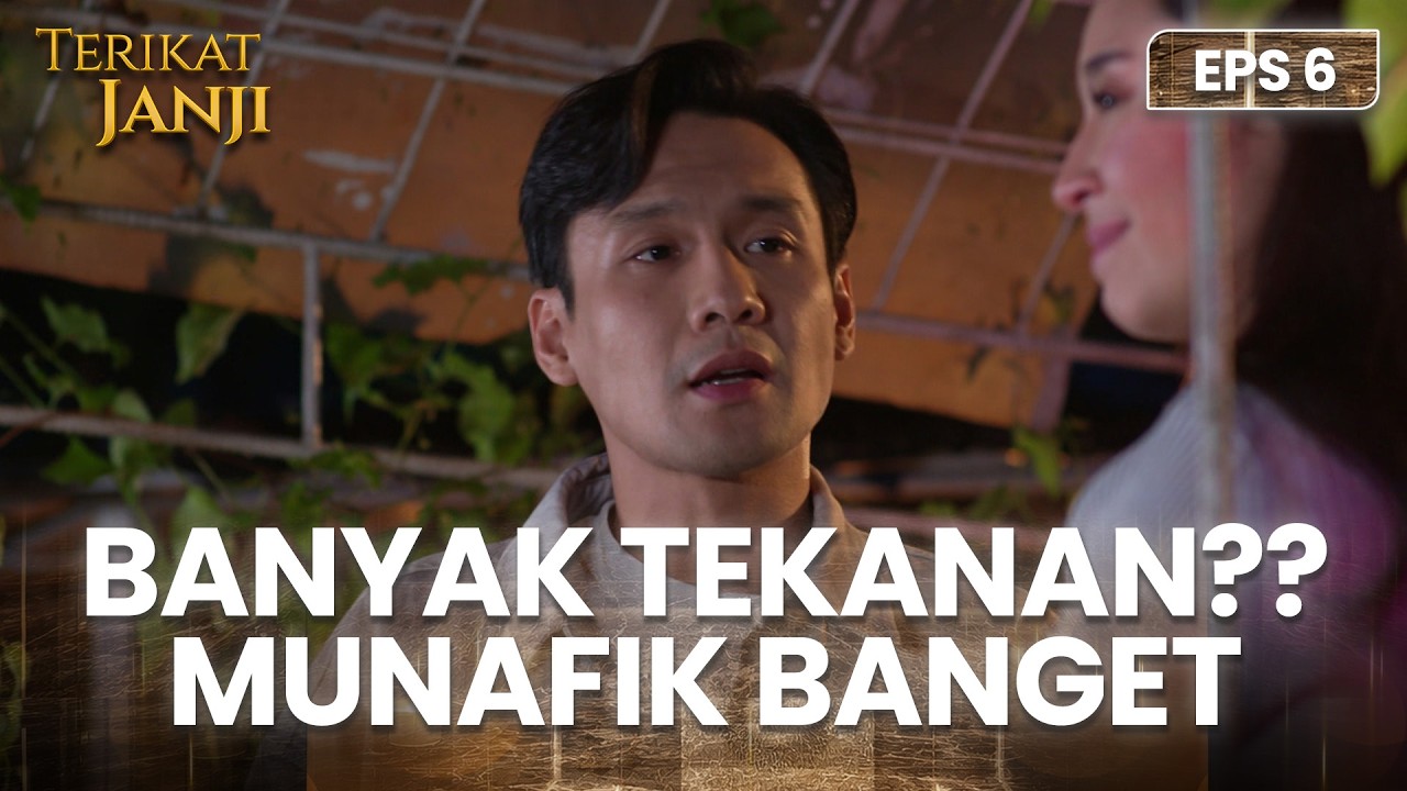 JIJIK!! Ini Orang Emang Muka Dua Banyak Alesan Ya | TERIKAT JANJI | EPS 6 (3/4)