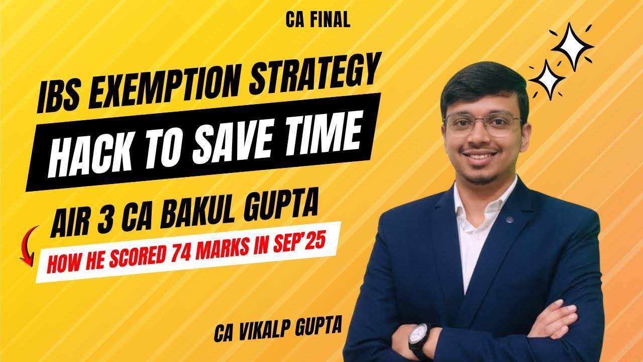 Score 70+ in IBS | AIR 3 Bakul Gupta’s Secret to 74 Marks