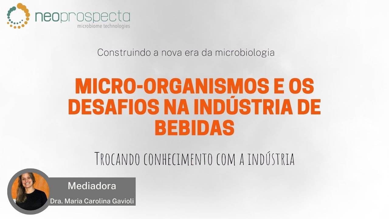 Micro organismos e os desafios na indústria de bebidas