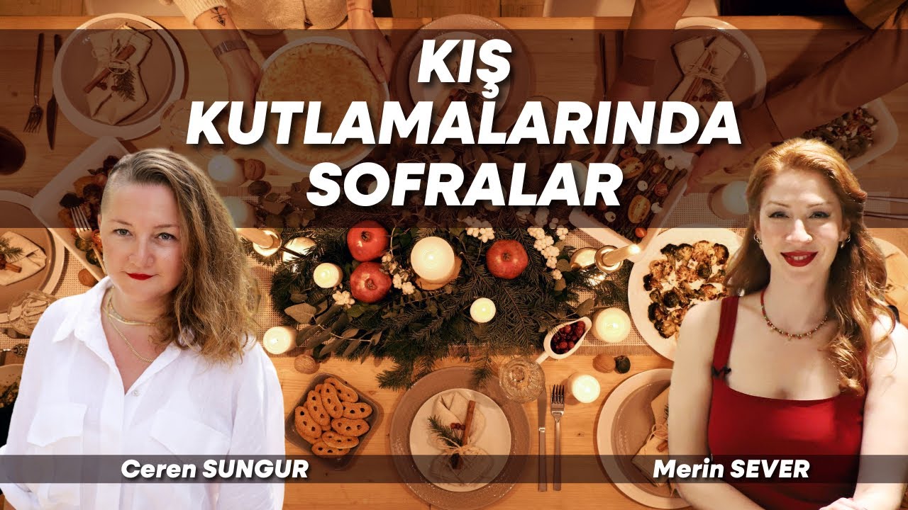 Tarih ve Mutfak: Kış Kutlamaları ve Sofralar
