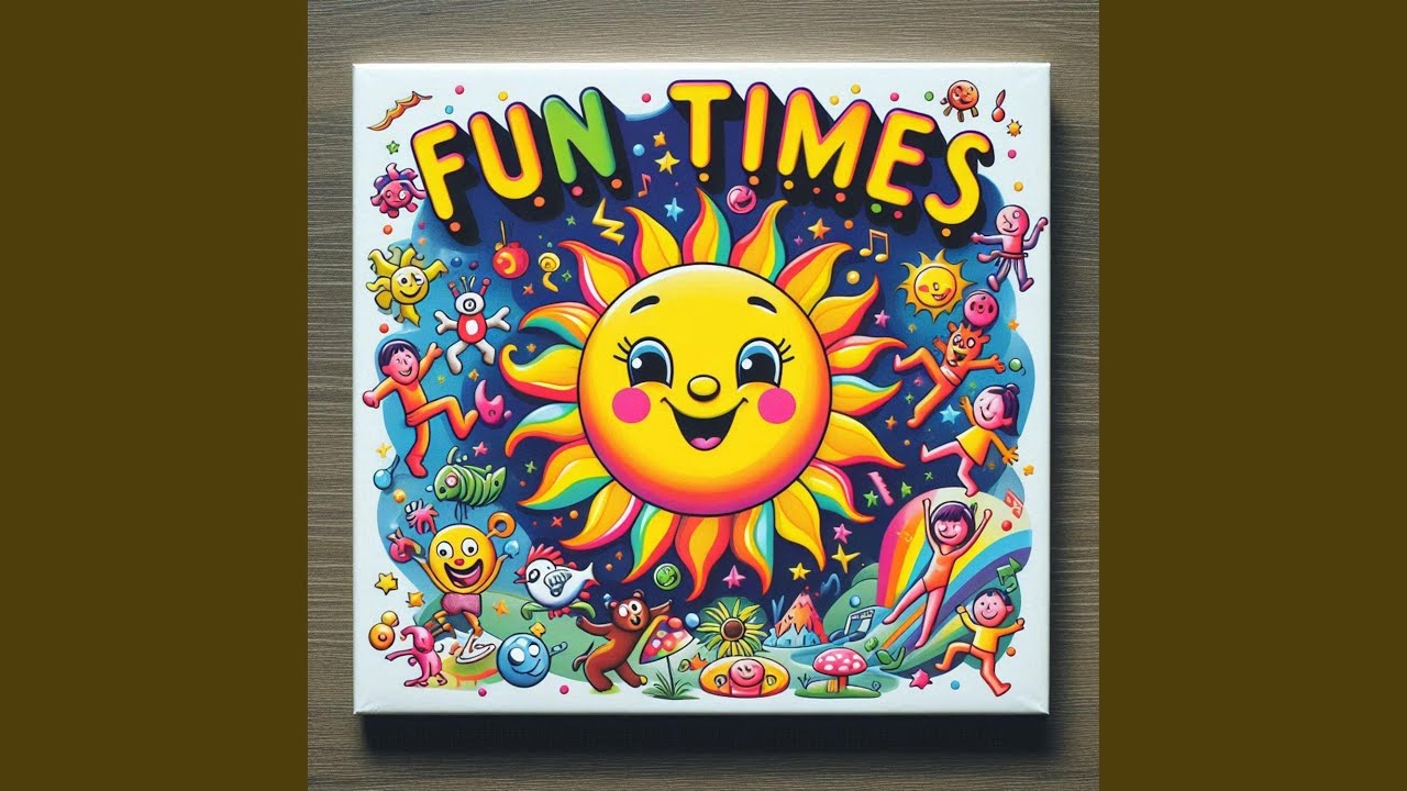 Fun Times