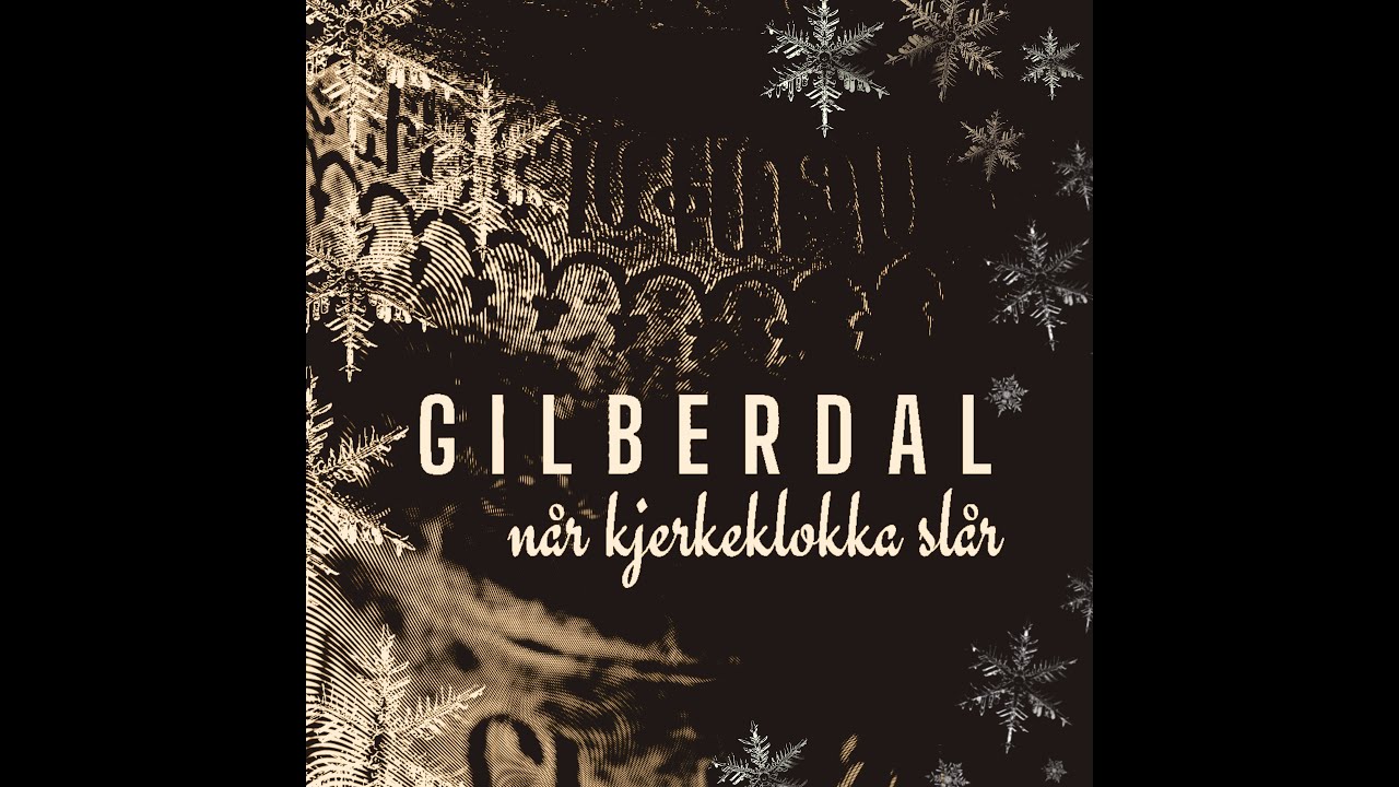 N&aring;r kjerkeklokka sl&aring;r - Gilberdal