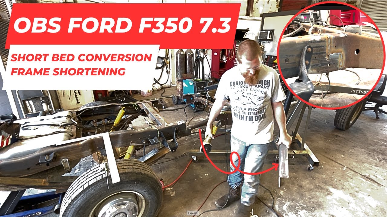 OBS Ford F350 7.3 short bed conversion, frame shortening!