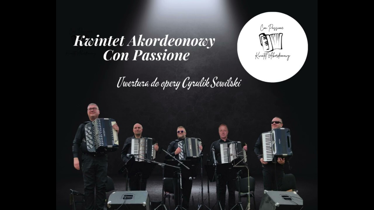 Kwintet Akordeonowy Con Passione - uwertura do opery  Cyrulik Sewilski 2023
