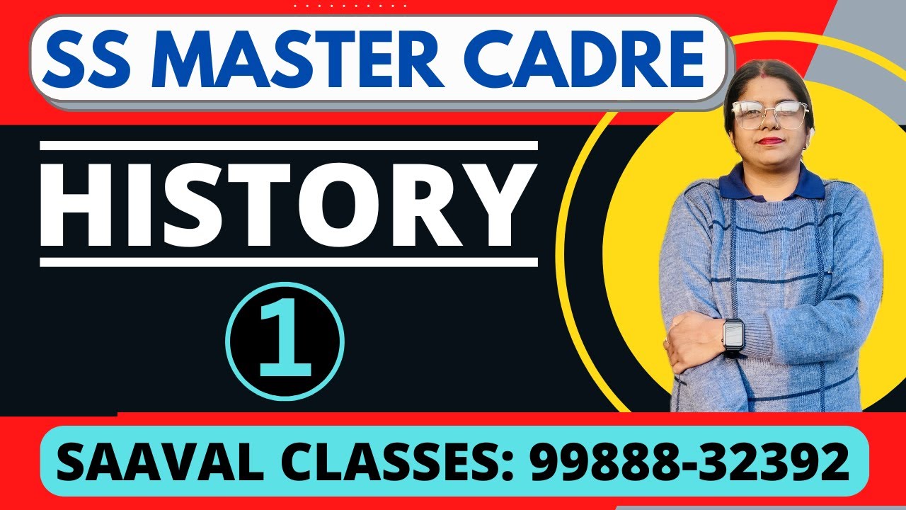 SS-History MASTER CADRE DAY-1 | SAAVAL CLASSES | 99888-32392