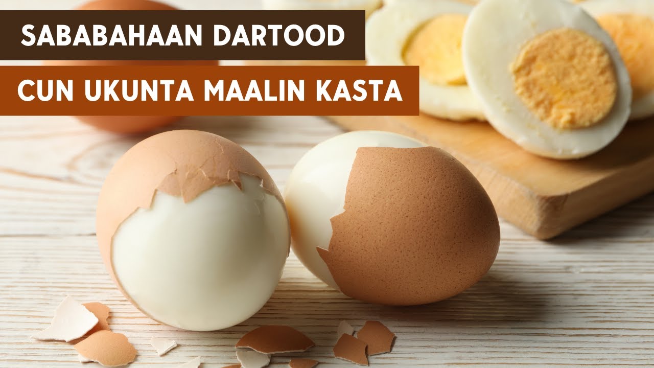 7-dan Sabab Awgood, Cun Ukunta Ama Beedka Maalin Kasta