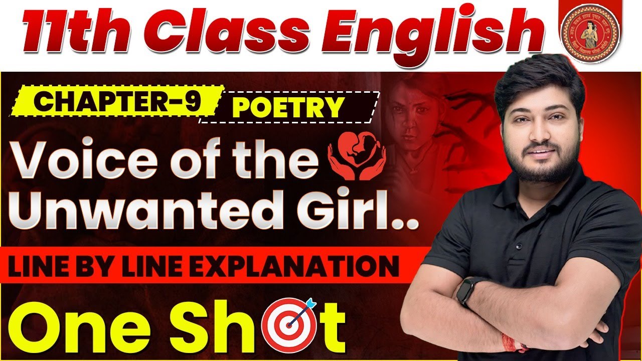 voice of the unwanted girl poem |voice of the unwanted girl Explanation in hindi Class 11 English