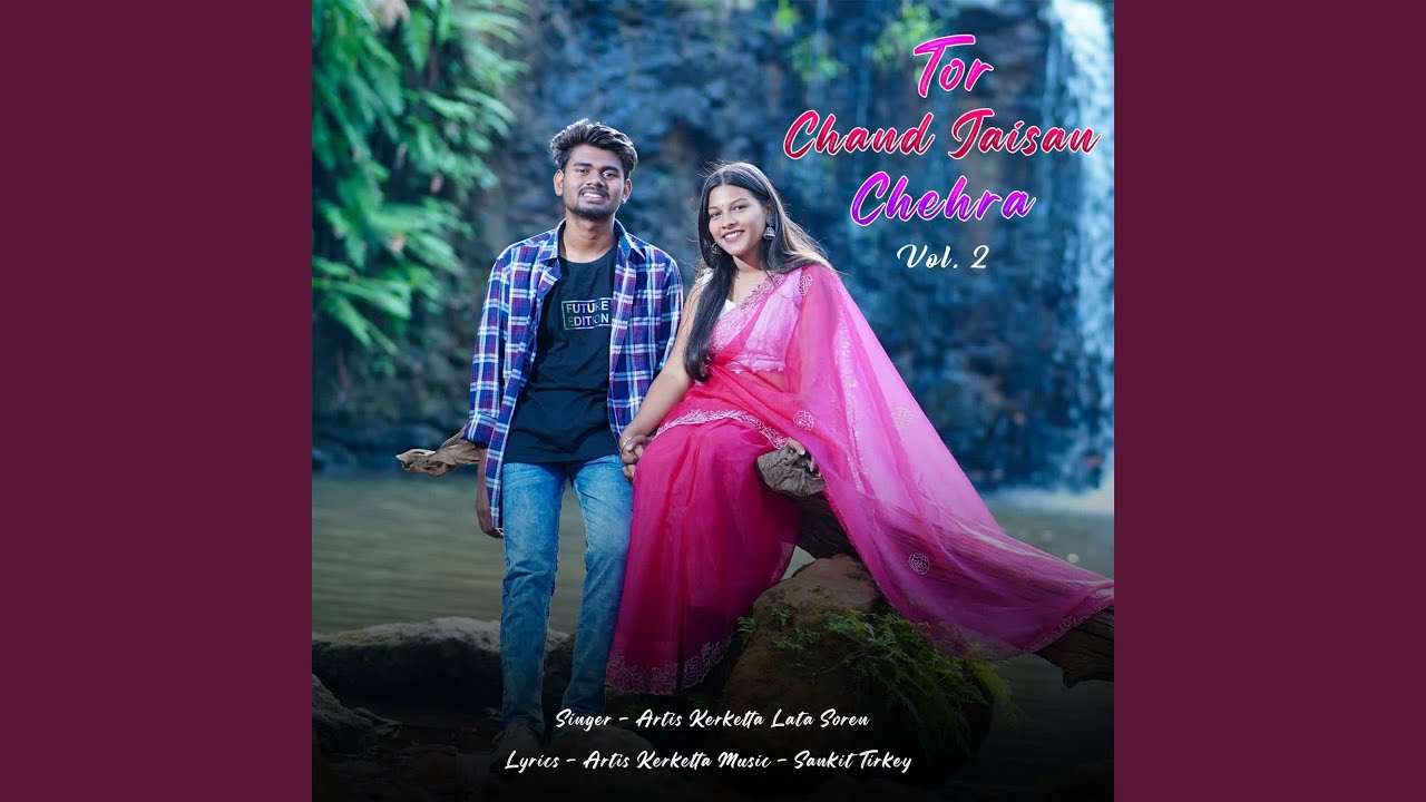 Tor Chand Jaisan Chehara, Vol. 2