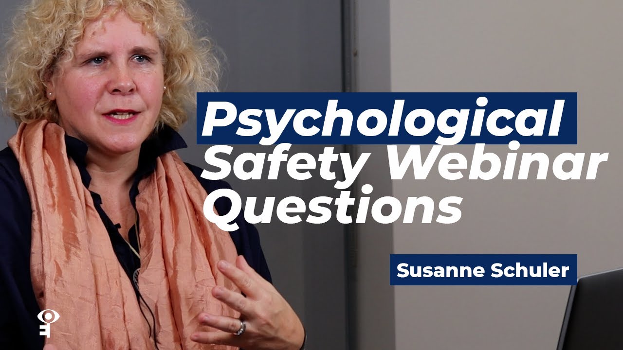 Psychological Safety Webinar Questions with Susanne Schuler