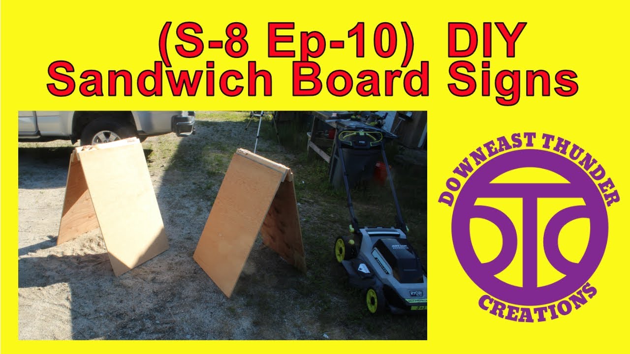 (S-8 Ep-10) DIY Sandwich Board Signs