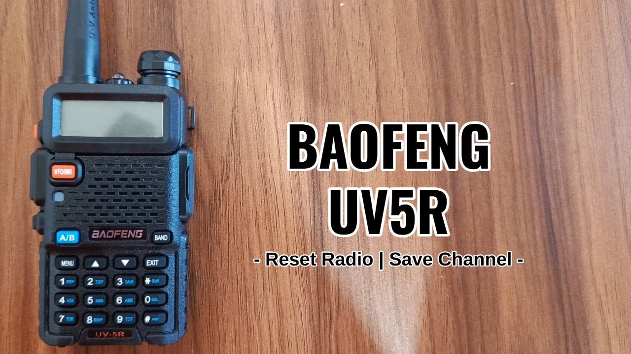 Baofeng UV5R | review radio - cara reset - setting channel - dan save | Part 1