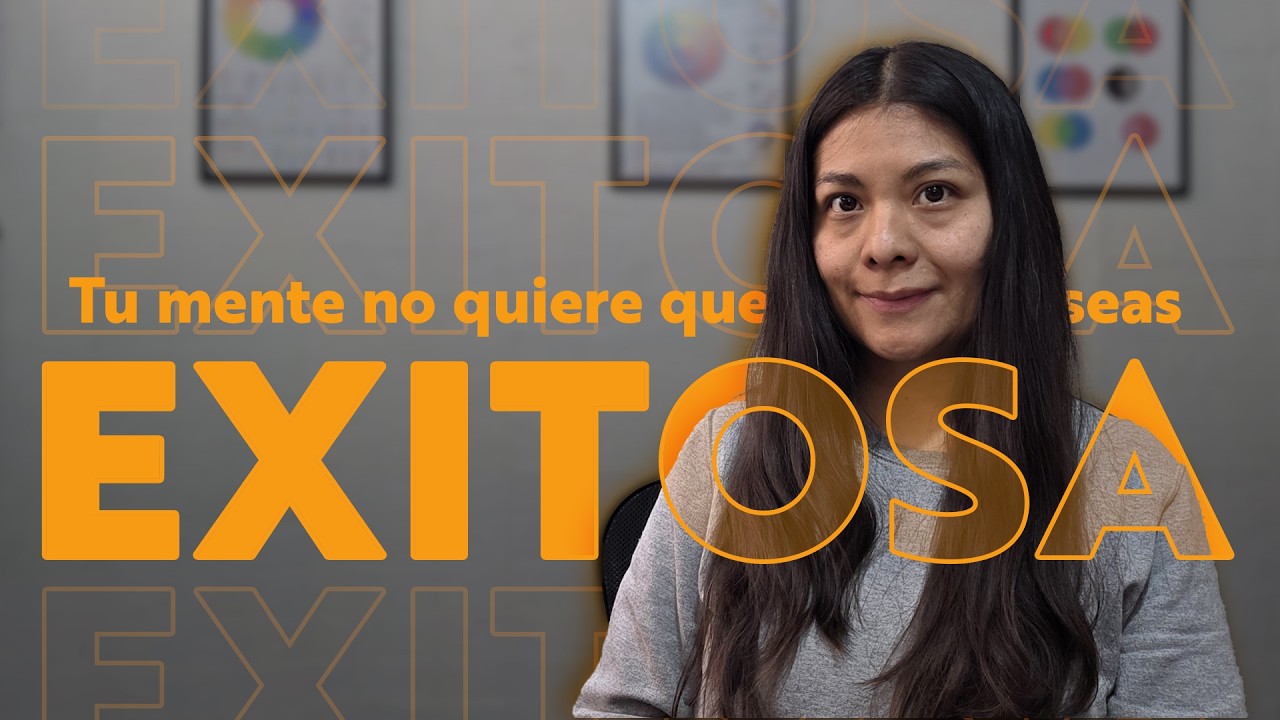 Tu mente no quiere que seas EXITOSA