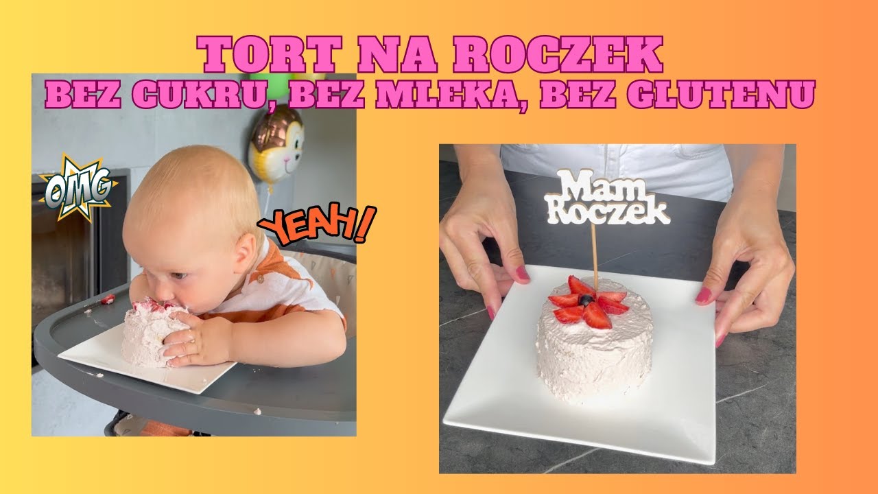 Tort na roczek - bez cukru, bez mleka, bez glutenu / prosty przepis