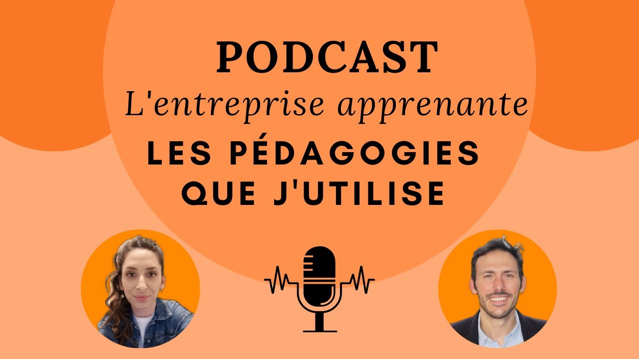 PODCAST EA - LES PÉDAGOGIES QUE J'UTILISE + 1 EXEMPLE CONCRET