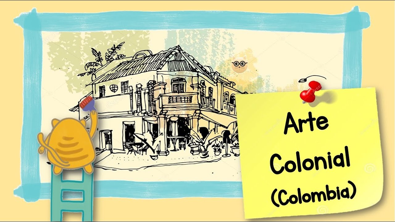 ARTE COLONIAL- (Colombia). Arquitectura, Pintura, Escultura, Retablos, Literatura, M&uacute;sica