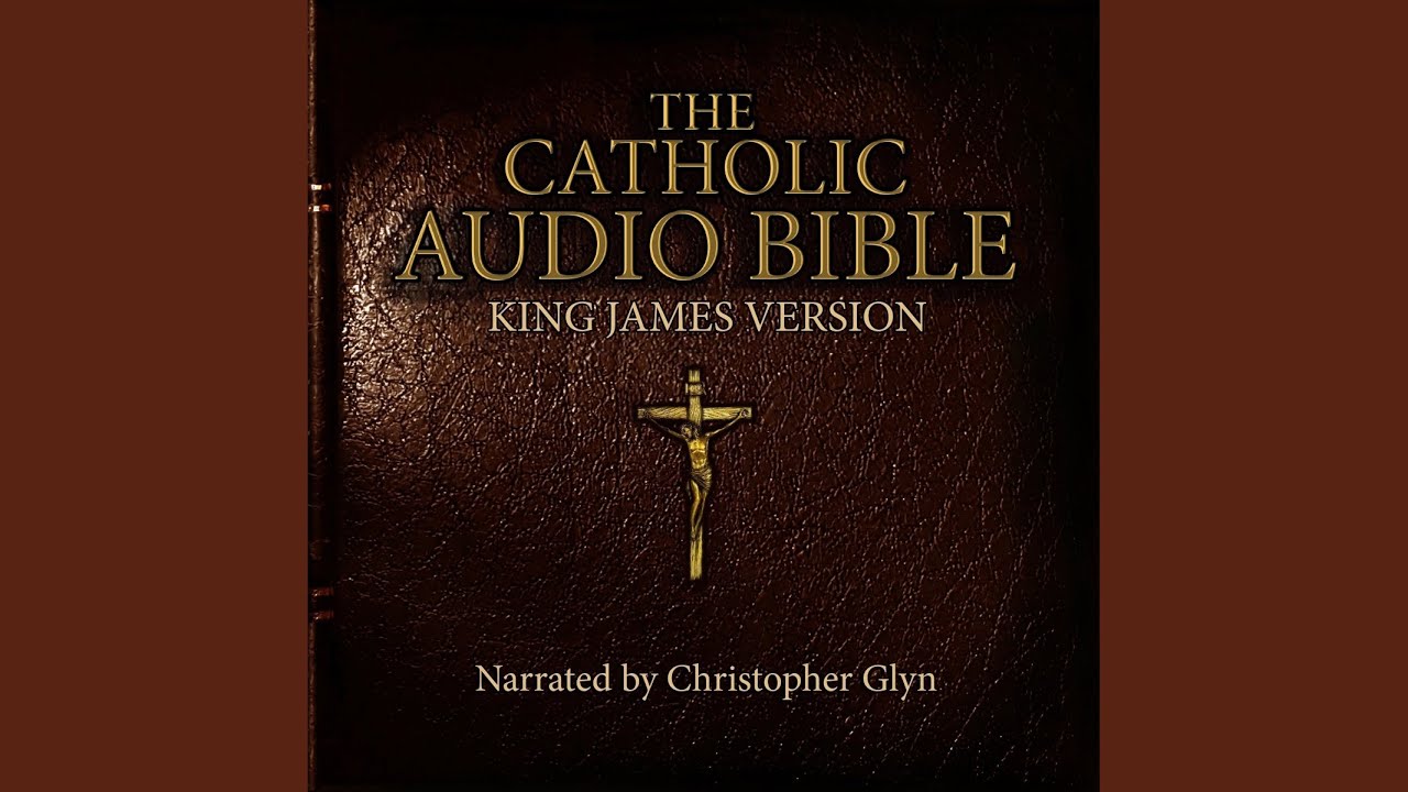 Chapter 247.2 & Chapter 248.1 - The Catholic Audio Bible