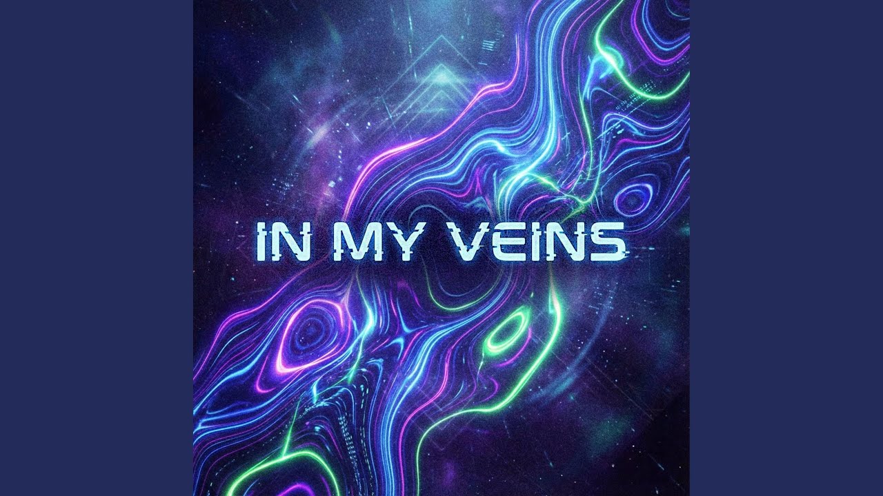 In my veins