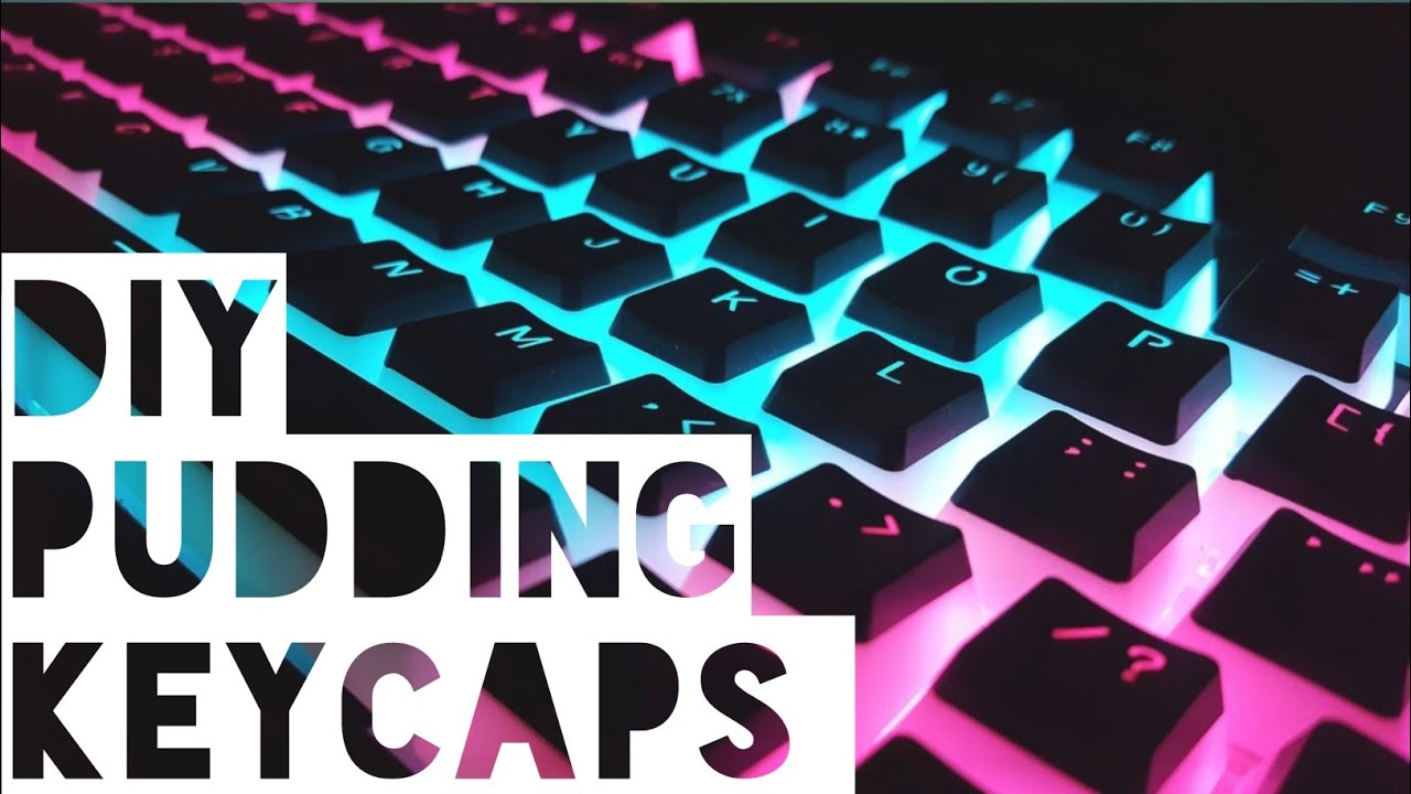 DIY PUDDING KEYCAPS / MOD