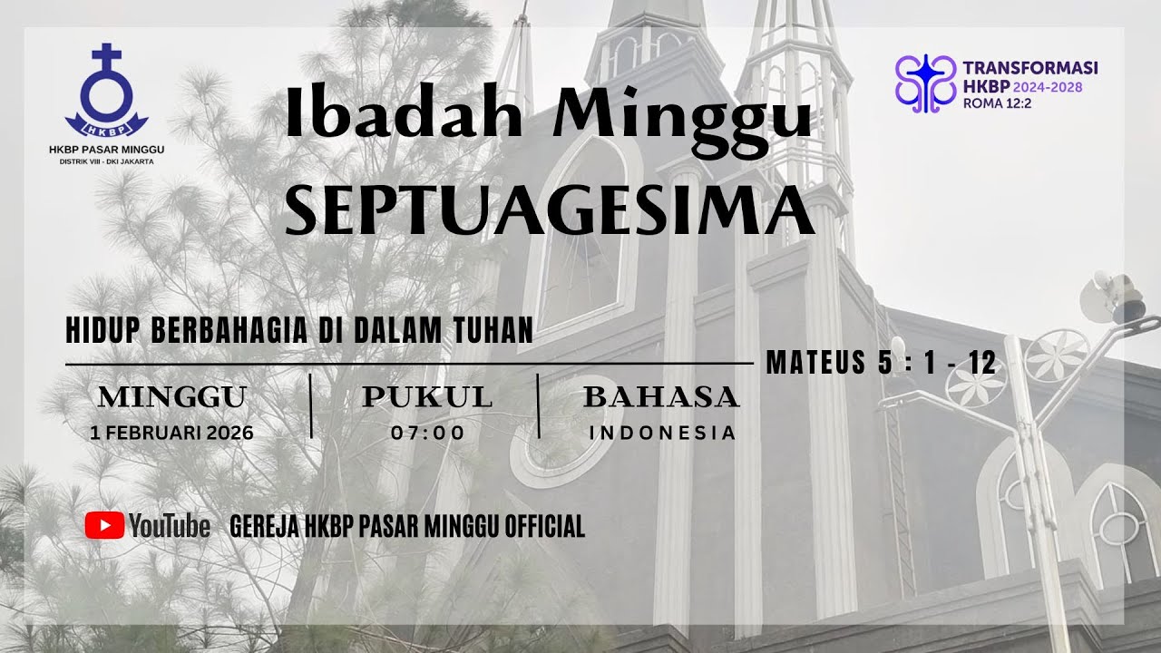 IBADAH MINGGU SEPTUAGESIMA - 07.00 BAHASA INDONESIA