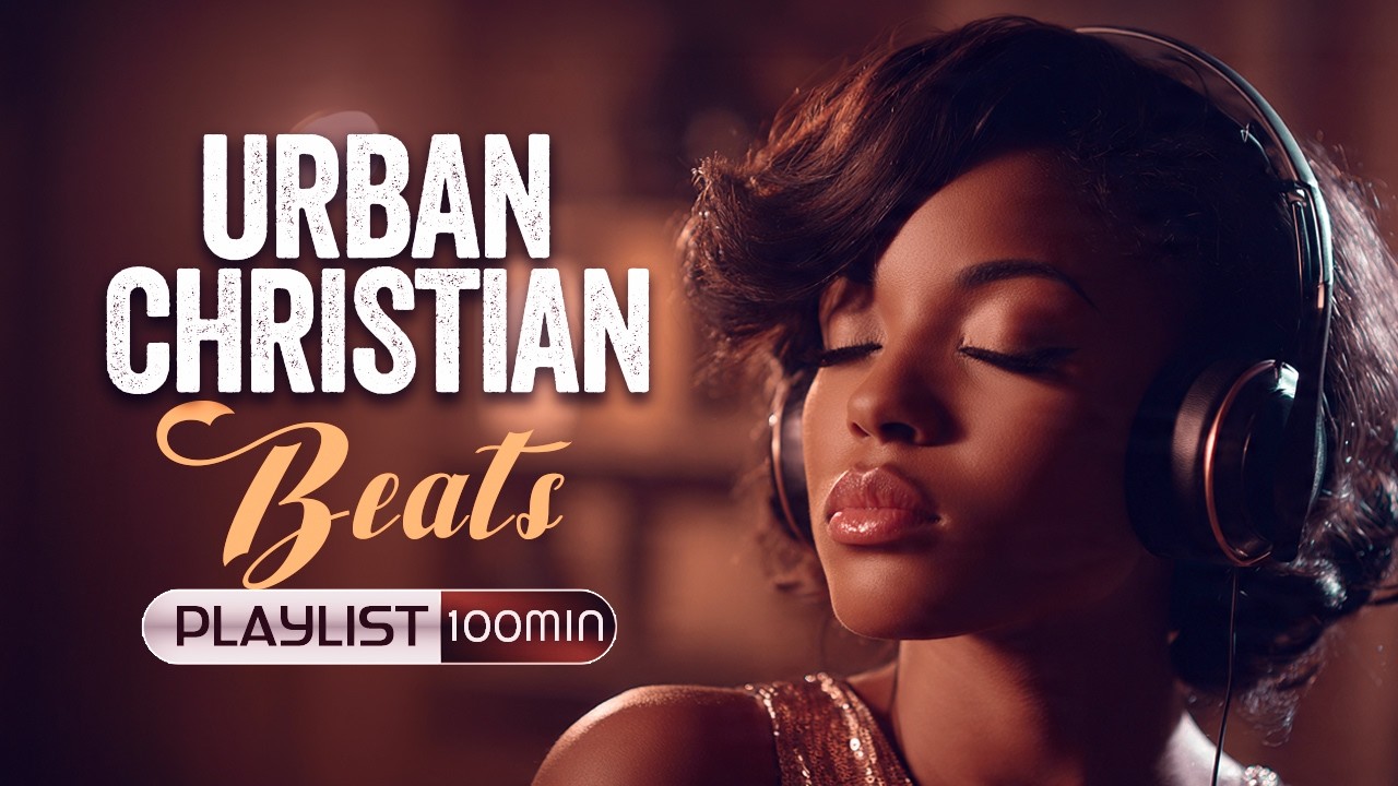 Daily Drive Urban Christian Groove | Motivating R&B Beats