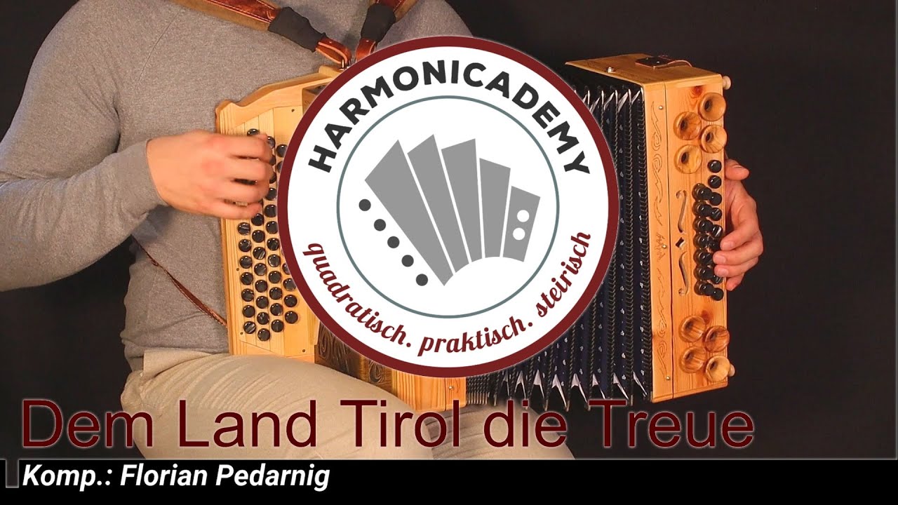 Dem Land Tirol die Treue (Florian Pedarnig) - Harmonicademy