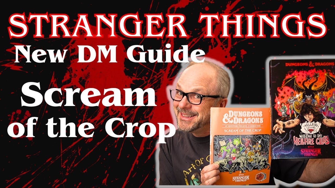 Stranger Things D&D: Новое руководство для мастера подземелий по ведению игры Scream of the Crop