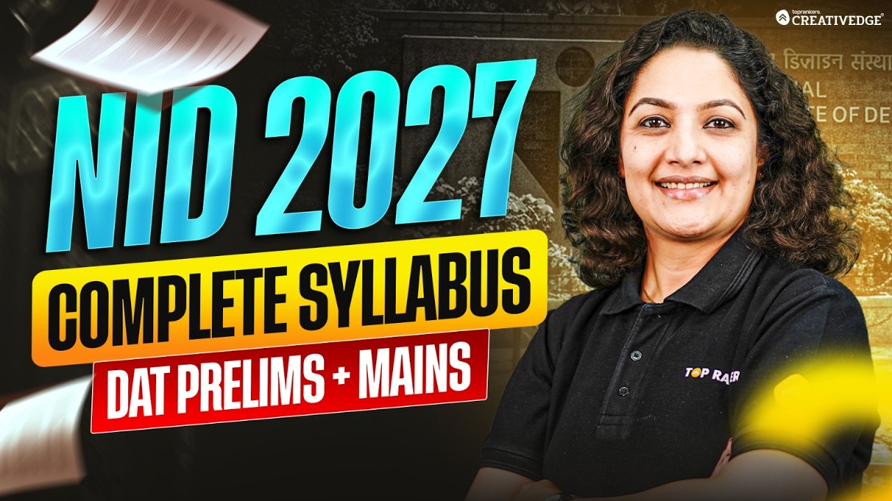 NID 2027 Complete Syllabus Breakdown | DAT Prelims & Mains Strategy
