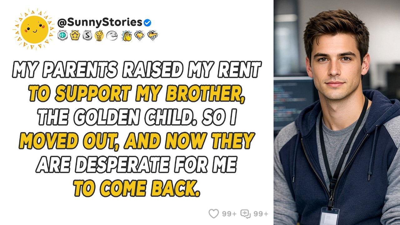 AITA for moving out after my parents raised my rent to support my brother?