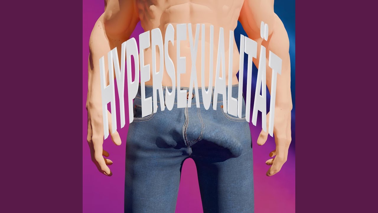HYPERSEXUALITÄT