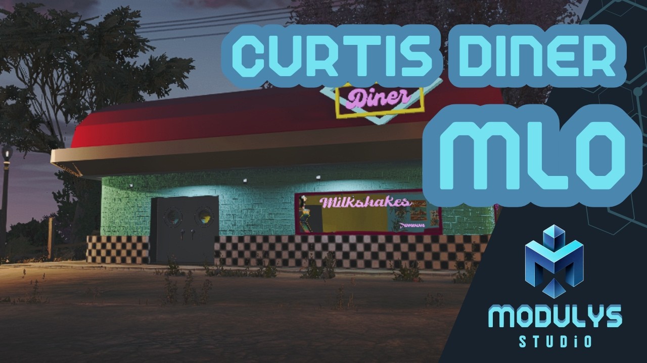 Curtis Diner • MLO FIVEM • Modulys