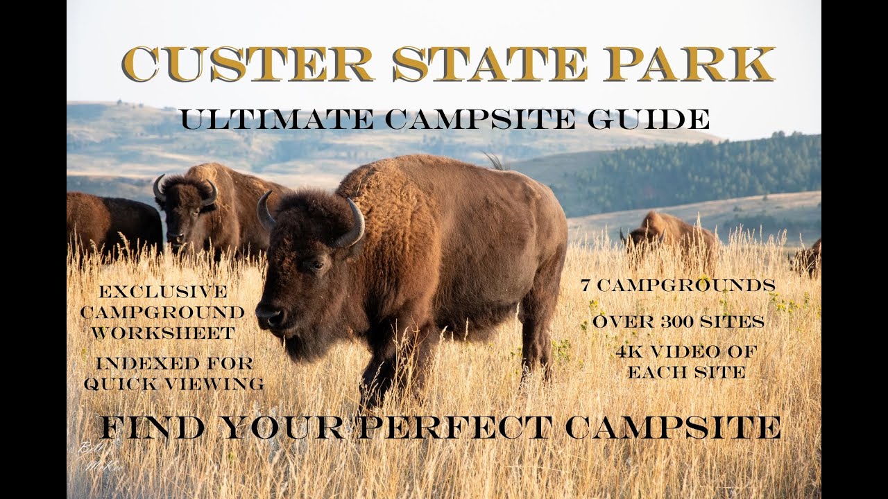 Custer State Park-Ultimate 4k Video Campsite Guide with maps, overviews, favorites and Accessibility