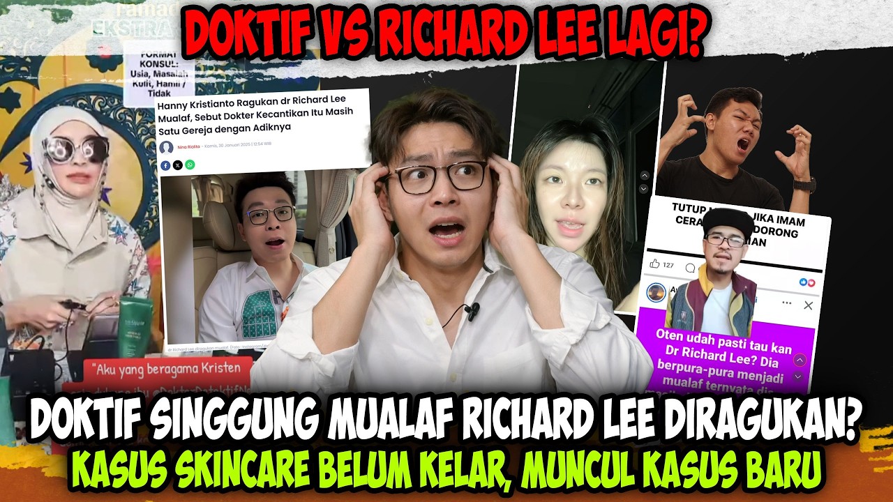 Doktif Singgung Mualaf Richard Lee Diragukan⁉️ Kasus Skincare Belum Kelar, Muncul Kasus Baru Heboh