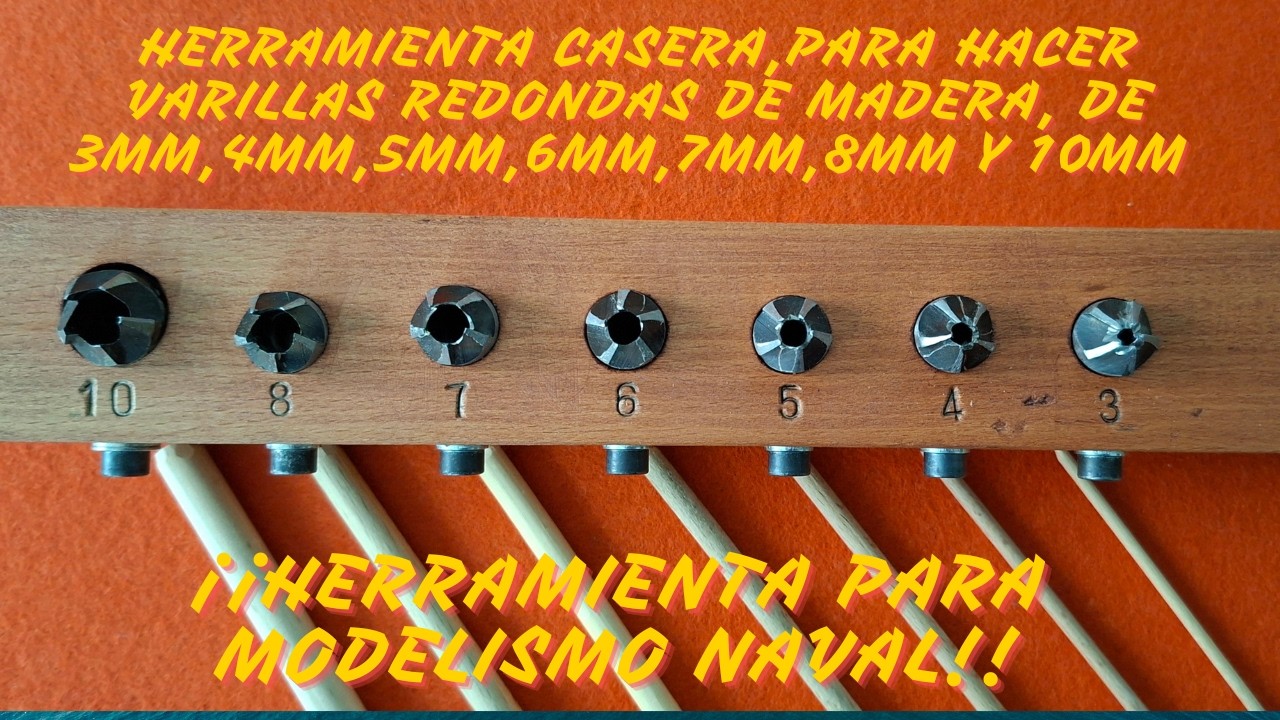 HERRAMIENTA CASERA * PARA HACER VARILLAS DE MADERA REDONDAS* De:3mm. 4mm. 5mm. 6mm. 7mm. 8mm. y10mm.