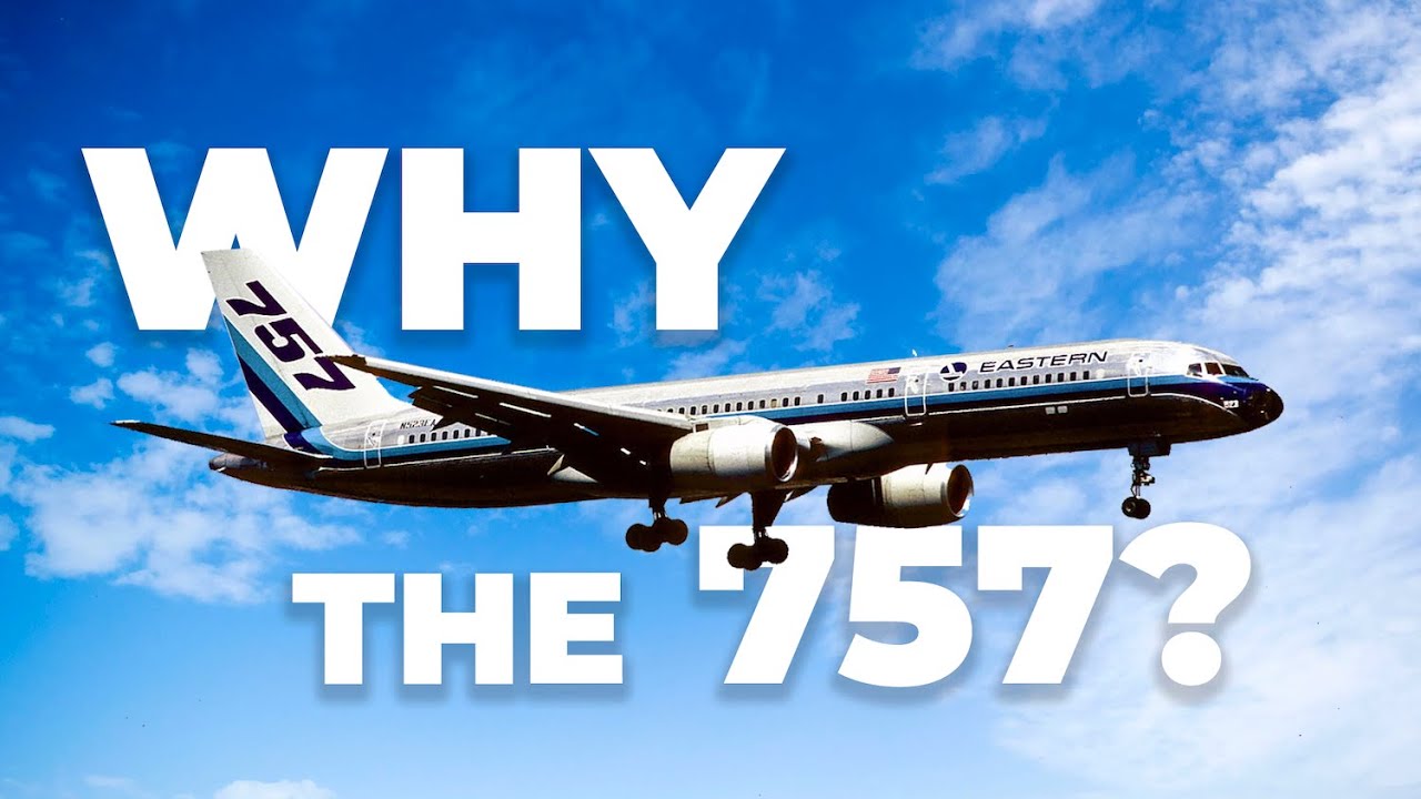 Why Did Boeing Build The 757?