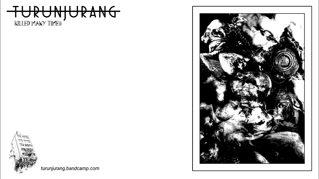 TURUNGJURANG — Killed Many Times 