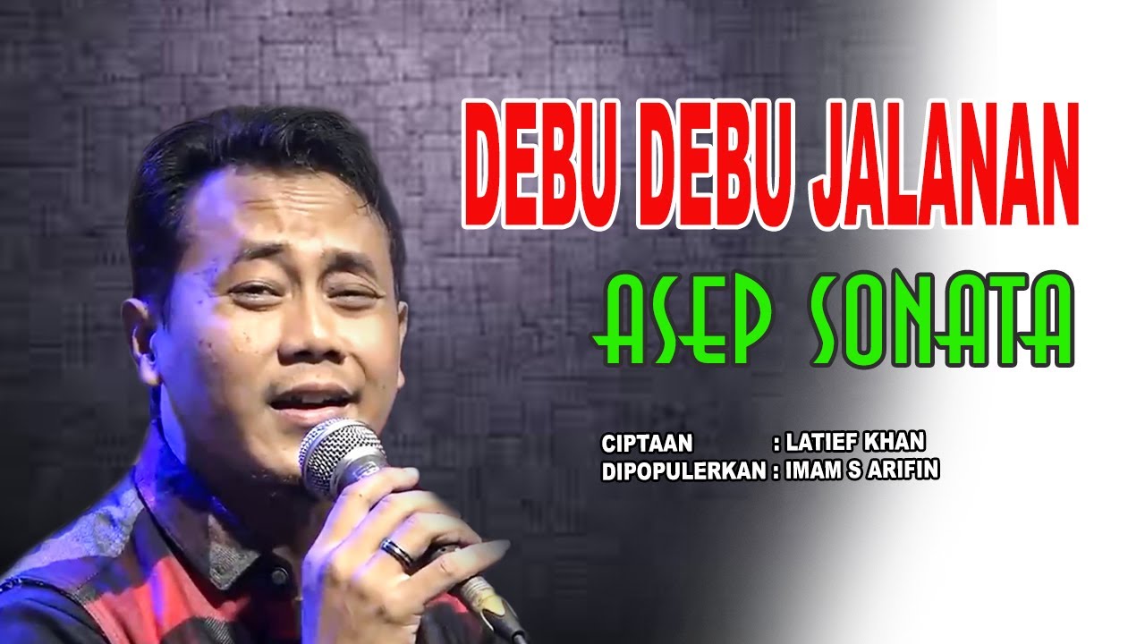 DEBU DEBU JALANAN (Imam S Arifin) | ASEP SONATA