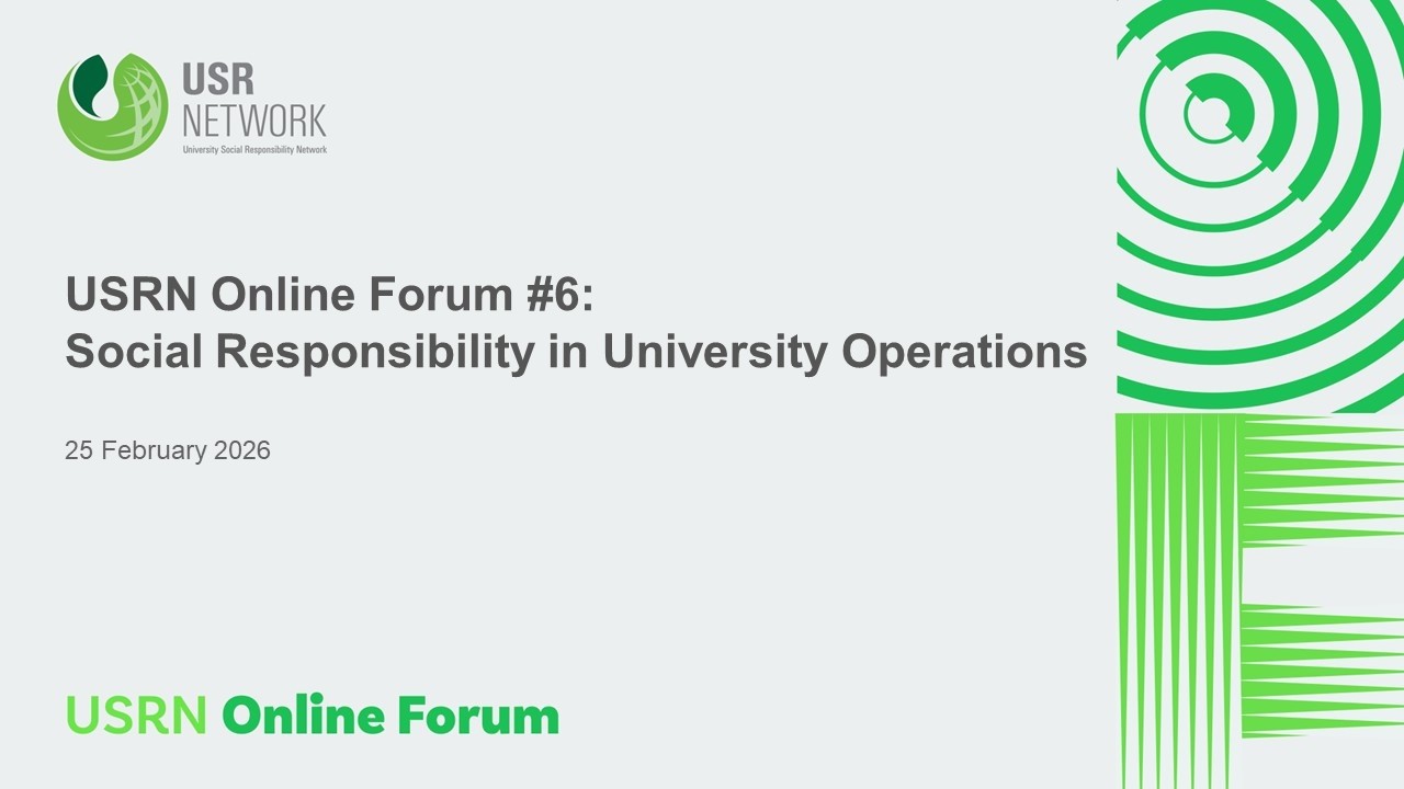 USRN Online Forum #6: Social Responsibility in University Operations