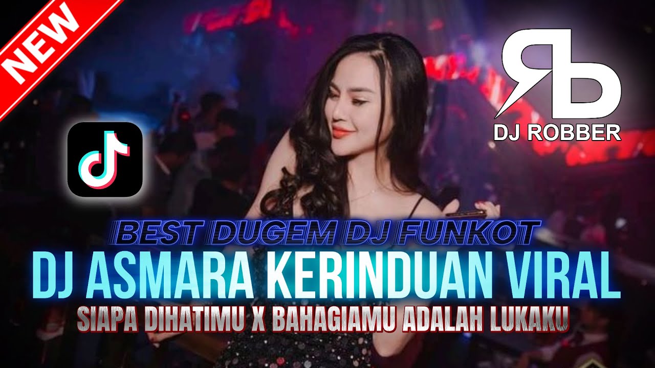 BEST DUGEM DJ FUNKOT ! DJ ASMARA KERINDUAN X SIAPA DIHATIMU  | DJ REMIX FUNKOT TERBAIK 2026