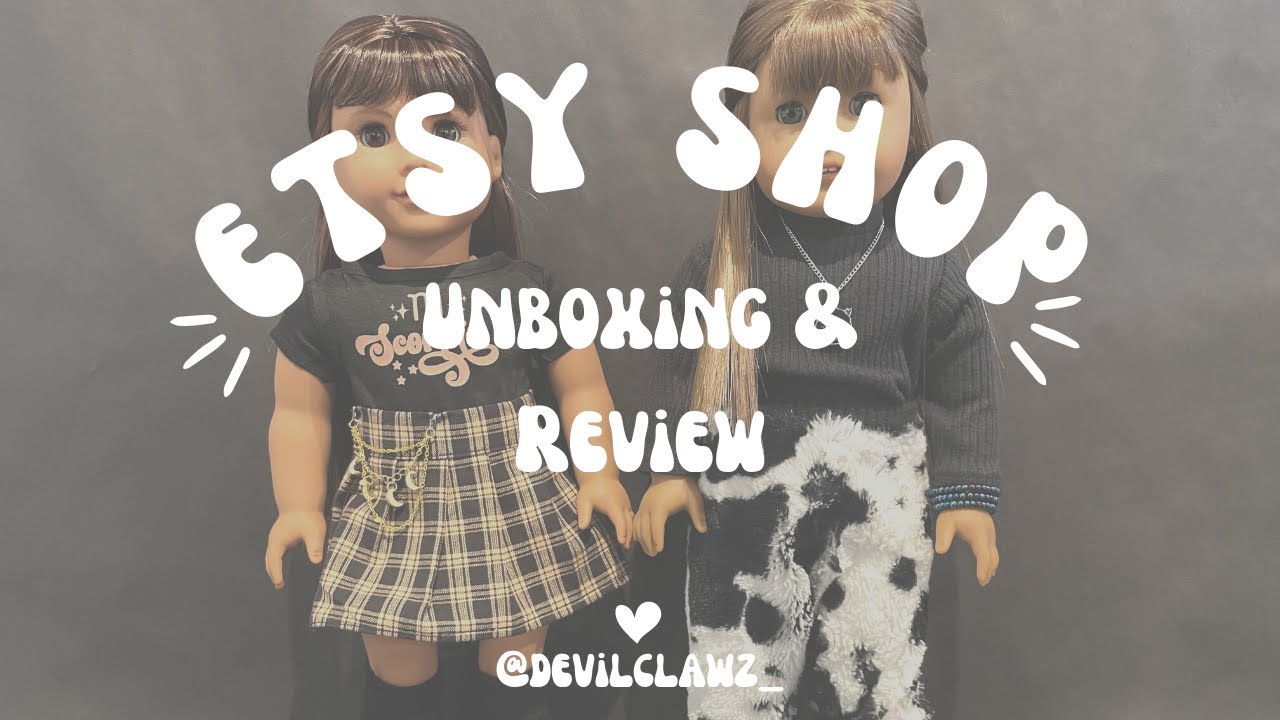 Unboxing & Review of TheDollStitchery // Etsy Doll Clothes HAUL