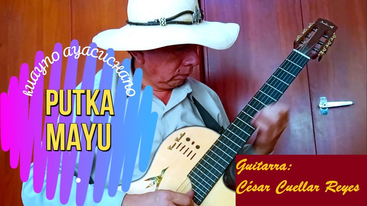 PUTKA MAYU - Huayno ayacuchano