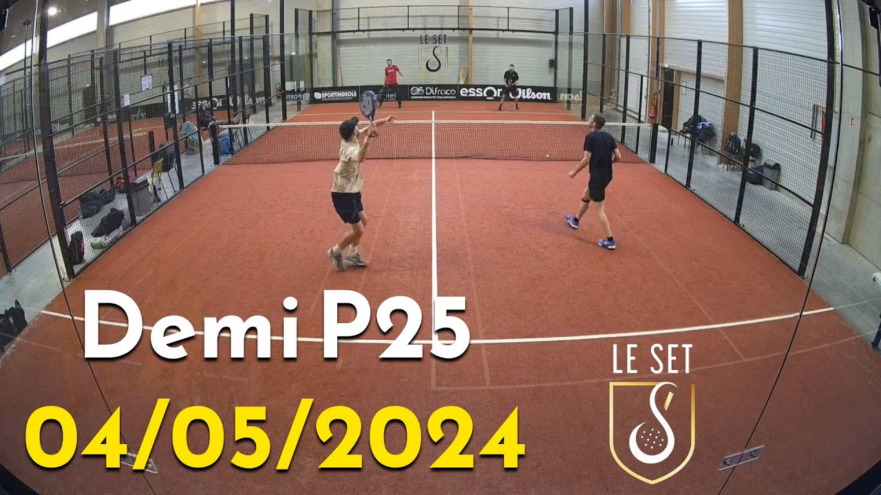 Padel - Demi-finale P25 Le Set du 04/05/2024