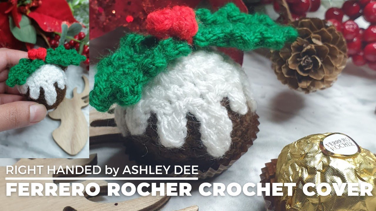 How to Crochet a Frosted Christmas Pudding Ferrero Rocher Cover | US/UK terms by Ashley Dee