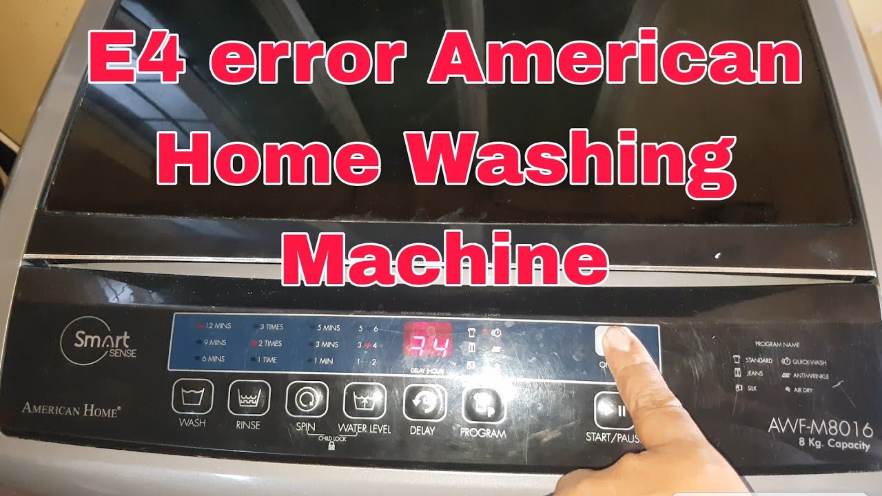 E4 error American Home Washing Machine