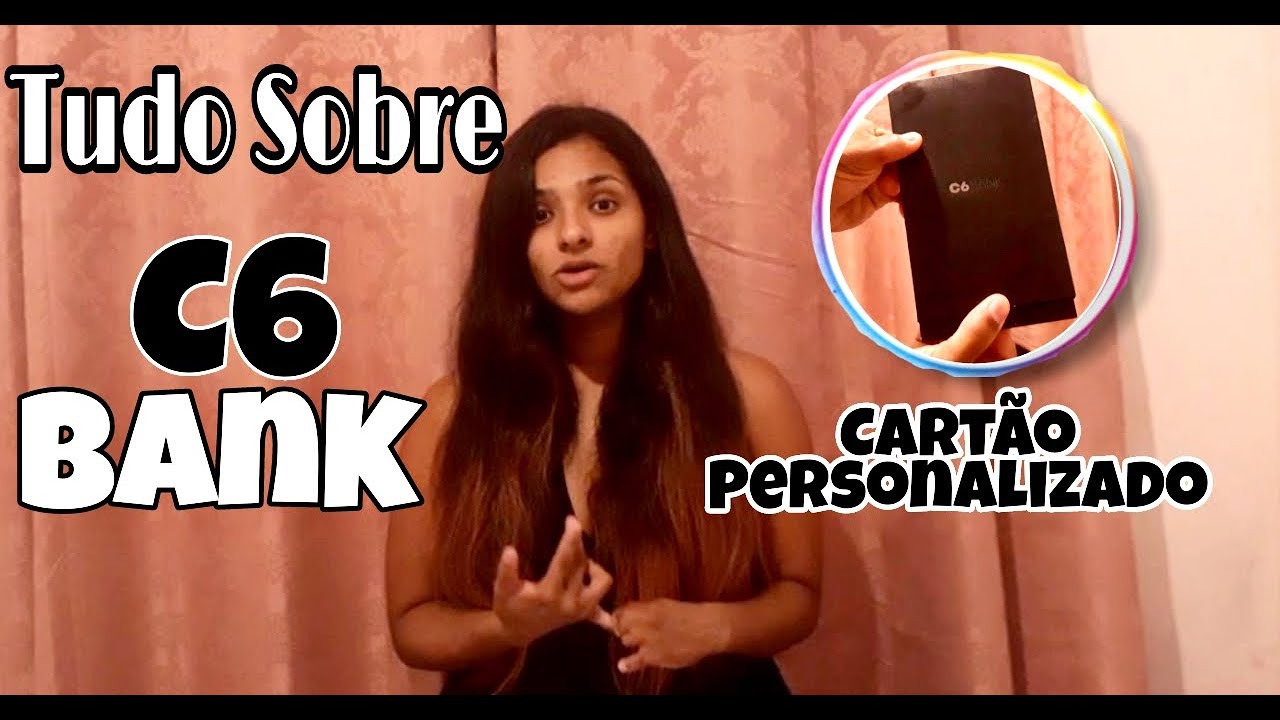 MEU CART&Atilde;O C6 CHEGOU/ TUDO SOBRE O C6 BANK |NATHY SOARES