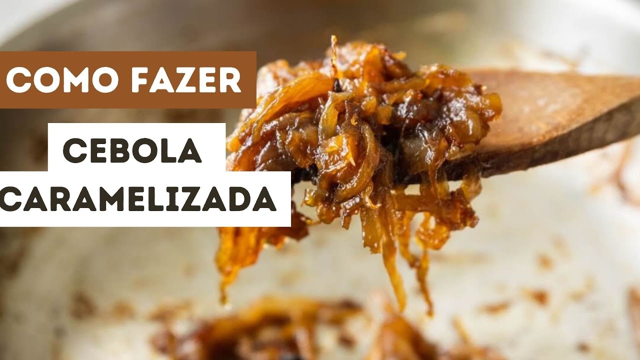 Cebola caramelizada | Made by Choices