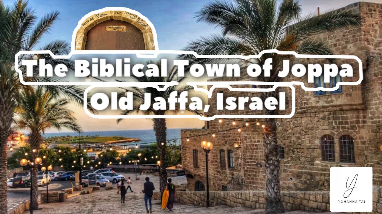The Biblical Town of Joppa: Old Jaffa, Israel 🇮🇱 | Yohanna Tal