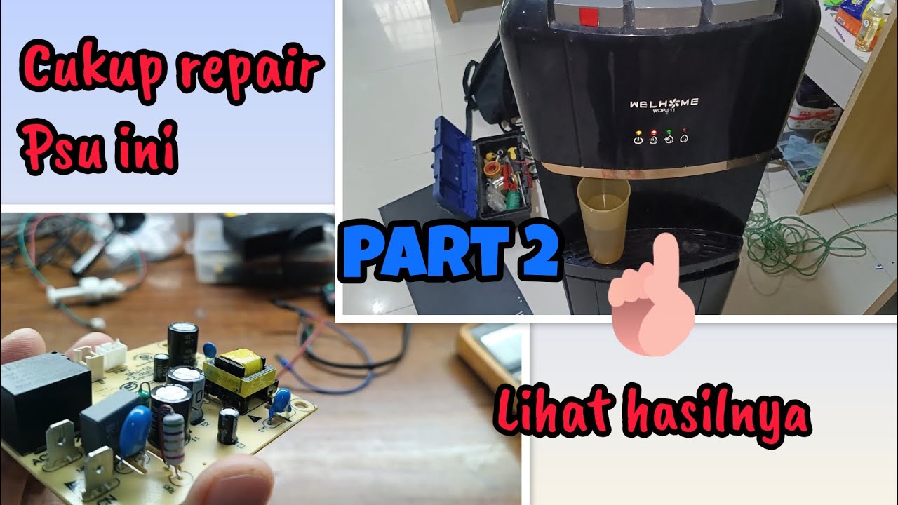 Memperbaiki dispenser welhome wdp 311 air tidak bisa naik